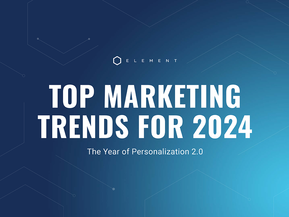 Top Marketing Trends Of 2024 ELEMENT ELEMENT   Cover Slide 01 Blog 